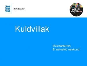 Kuldvillak Maanteeamet Ennetust osakond FAKTID RISKID KAMPAANIAD 5