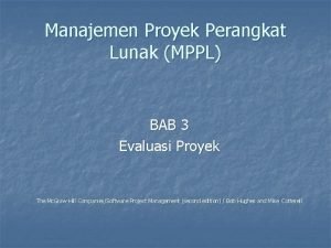 Manajemen Proyek Perangkat Lunak MPPL BAB 3 Evaluasi