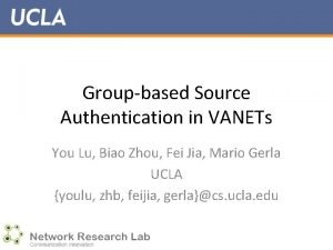 Groupbased Source Authentication in VANETs You Lu Biao