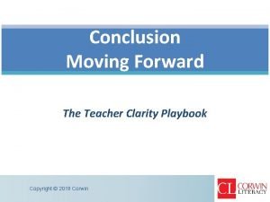 Conclusion Moving Forward The Teacher Clarity Playbook Copyright