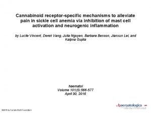 Cannabinoid receptorspecific mechanisms to alleviate pain in sickle