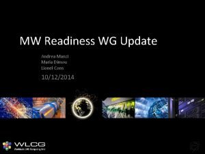 MW Readiness WG Update Andrea Manzi Maria Dimou