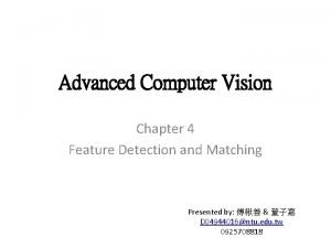 Advanced Computer Vision Chapter 4 Feature Detection and