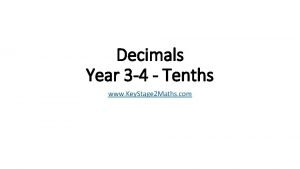 Decimals Year 3 4 Tenths www Key Stage