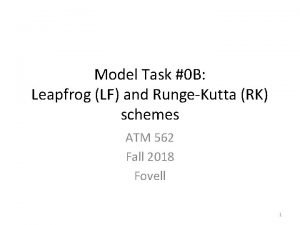 Model Task 0 B Leapfrog LF and RungeKutta