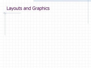 Layouts and Graphics component container layout Un Container
