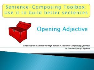 Opening adjective sentence examples