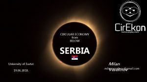 CIRCULAR ECONOMY from BELOW SERBIA University of Exeter