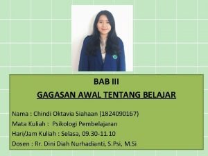 BAB III GAGASAN AWAL TENTANG BELAJAR Nama Chindi