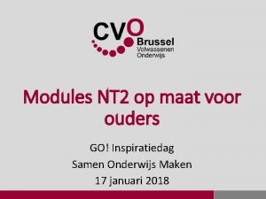 Modules NT 2 op maat voor ouders GO