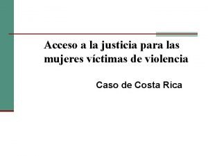 Acceso a la justicia para las mujeres vctimas