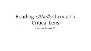 Othello critical lens essay