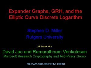 Expander Graphs GRH and the Elliptic Curve Discrete