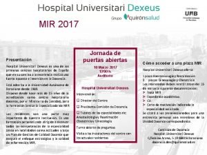 MIR 2017 Presentacin Hospital Universitari Dexeus es uno