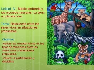 Unidad IV Medio ambiente y los recursos naturales