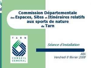 Commission Dpartementale des Espaces Sites et Itinraires relatifs