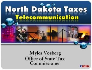 Myles Vosberg Office of State Tax Commissioner Taxes