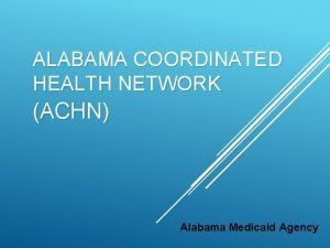 Alabama coordinated health network Alabama coordinated health network