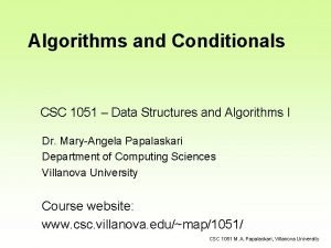 Algorithms and Conditionals CSC 1051 Data Structures and