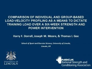 COMPARISON OF INDIVIDUAL AND GROUPBASED LOADVELOCITY PROFILING AS