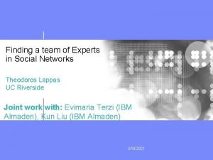 Finding a team of experts in social networks