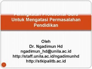 Peningkatan Profesonal Guru Untuk Mengatasi Permasalahan Pendidikan Oleh