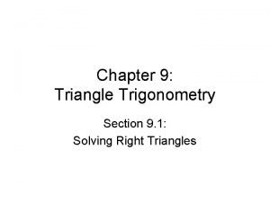 Chapter 9 right triangles and trigonometry