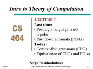Intro to Theory of Computation LECTURE 7 Last