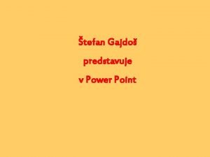 tefan Gajdo predstavuje v Power Point Jn Pavol