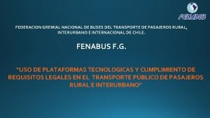 FEDERACION GREMIAL NACIONAL DE BUSES DEL TRANSPORTE DE