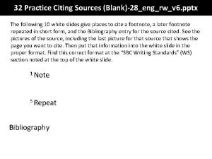 32 Practice Citing Sources Blank28engrwv 6 pptx The
