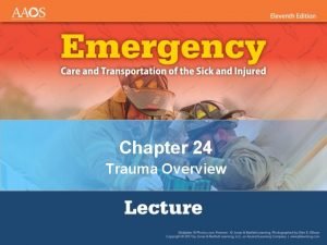 Emt chapter 24 trauma overview