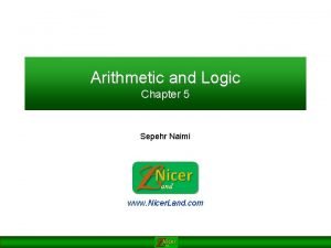 Arithmetic and Logic Chapter 5 Sepehr Naimi www