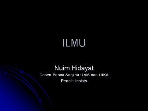 ILMU Nuim Hidayat Dosen Pasca Sarjana UMS dan