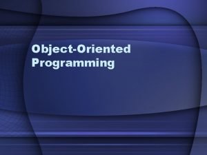 ObjectOriented Programming Agenda Static Const Overloading Inheritance Static