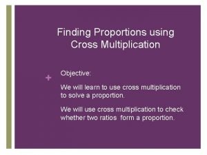 When to cross multiply