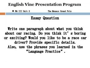 English Vine Presentation Program u NA III Unit