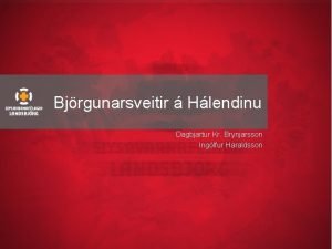 Bjrgunarsveitir Hlendinu Dagbjartur Kr Brynjarsson Inglfur Haraldsson Hlutverk