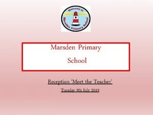 Marsden Primary School Reception Meet the Teacher Tuesday