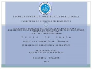 ESCUELA SUPERIOR POLITCNICA DEL LITORAL INSTITUTO DE CIENCIAS