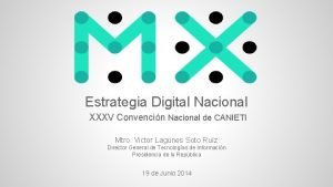 Estrategia Digital Nacional XXXV Convencin Nacional de CANIETI