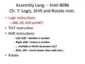 Assembly Lang Intel 8086 Ch 7 Logic Shift