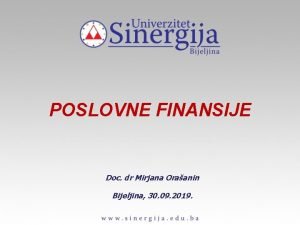 POSLOVNE FINANSIJE Doc dr Mirjana Oraanin Bijeljina 30