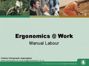 Ergonomics Work Manual Labour Ontario Chiropractic Association www