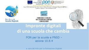 Impronte digitali di una scuola che cambia PON