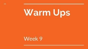 Warm Ups Week 9 Monday LT I can