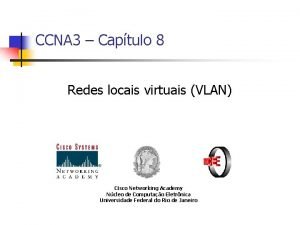 CCNA 3 Captulo 8 Redes locais virtuais VLAN