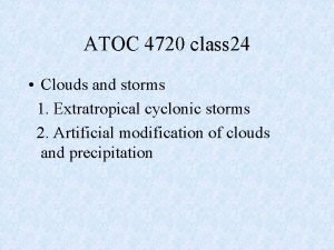 ATOC 4720 class 24 Clouds and storms 1