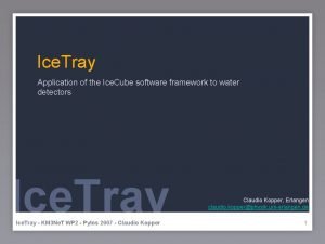 Ice Tray Application of the Ice Cube software