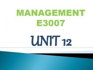MANAGEMENT E 3007 UNIT 12 Unit 12 KONSEP